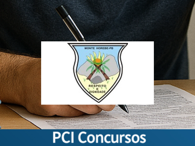 Edital de Processo Seletivo é divulgado pela Prefeitura de Monte Horebe - PB