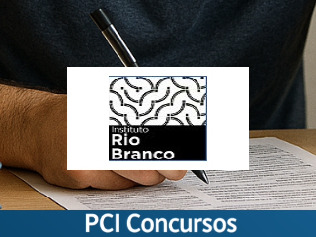 Instituto Rio Branco - DF abre concurso para o cargo de Terceiro Secretário com salário acima de R$ 22 mil