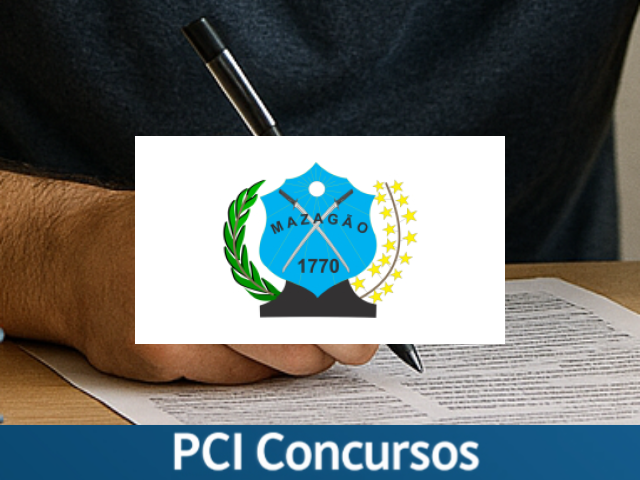 Prefeitura de Mazagão - AP abre 333 vagas em novo Concurso Público