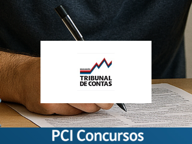 TCE - MA publica edital de concurso público com salários de até R$ 20.112,20