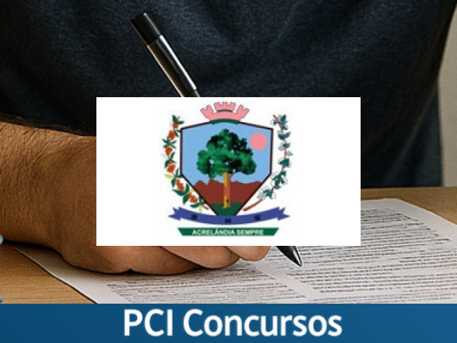 Prefeitura de Acrelândia - AC abre processo seletivo com salários de até R$ 11.500,00