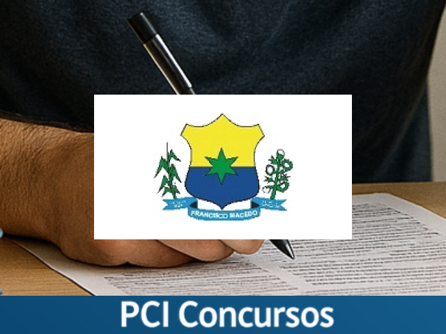 Prefeitura de Francisco Macedo - PI abre concurso público com vagas imediatas e cadastro de reserva