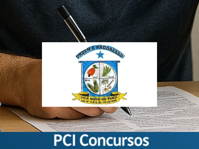 Prefeitura de Vila Nova do Piauí - PI abre cadastro reserva para diversas áreas