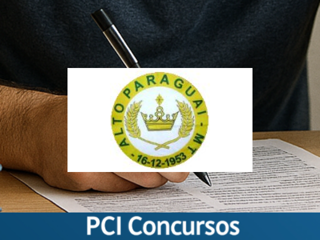 Prefeitura de Alto Paraguai - MT divulga a abertura de Processo Seletivo