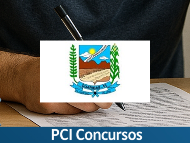 Prefeitura de Guaribas - PI abre 98 vagas em novo Processo Seletivo