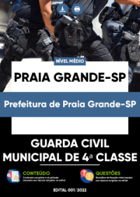 Guarda Civil Municipal de 4ª Classe - Prefeitura de Praia Grande-SP