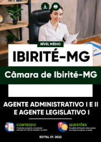 Agente Administrativo I e II e Agente Legislativo I - Câmara de Ibirité-MG