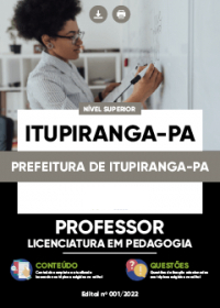 Professor - Licenciatura em Pedagogia - Prefeitura de Itupiranga-PA