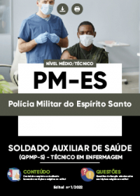 Soldado Auxiliar de Saúde (QPMP-S) - Técnico em Enfermagem - PM-ES