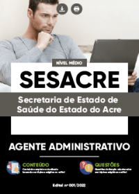 Agente Administrativo - SESACRE