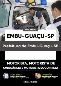 Motorista, Motorista de Ambulância e Socorrista - Prefeitura de Embu-Guaçu-SP