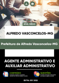 Agente Adm. e Aux. Administrativo - Prefeitura de Alfredo Vasconcelos-MG