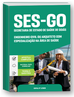 Categoria V: Engenheiro Civil ou Arquiteto com especialização na área de Saúde - SES-GO