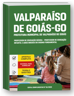 Professor de Educação Básica - Professor de Educação Infantil e Anos Iniciais do Ensino Fundamental - Prefeitura de Valparaíso de Goiás - GO