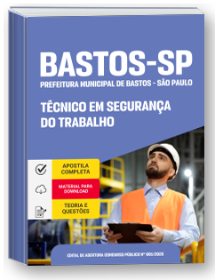 Técnico em Segurança do Trabalho - Prefeitura de Bastos - SP