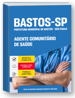 Agente Comunitário de Saúde - Prefeitura de Bastos - SP