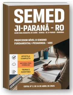 Professor Nível II (Ensino Fundamental) - Pedagogia - 40h - Prefeitura de Ji-Paraná-RO