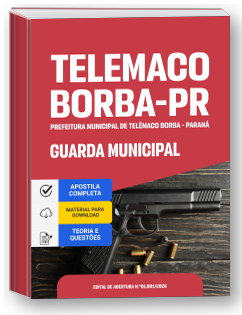 Guarda Municipal - Prefeitura de Telêmaco Borba-PR