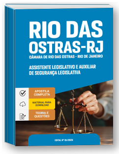 Assistente Legislativo e Auxiliar de Segurança Legislativa - Câmara de Rio das Ostras-RJ