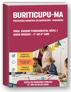 Prof. Ensino Fundamental Nível I - Anos Iniciais - 1º ao 5º Ano - Prefeitura de Buriticupu-MA