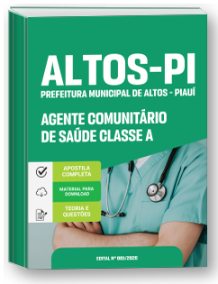 Agente Comunitário de Saúde Classe A - Prefeitura de Altos - PI