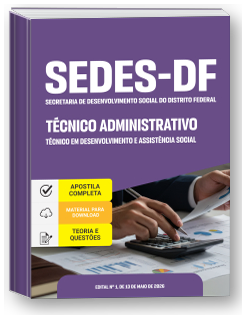 Técnico em Desenvolvimento e Assistência Social (TDAS) - Técnico Administrativo - SEDES-DF