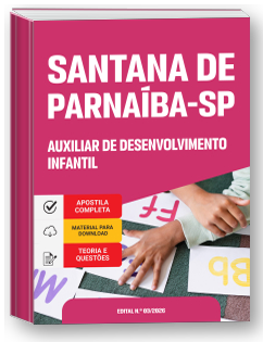 Auxiliar de Desenvolvimento Infantil - Prefeitura de Santana de Parnaíba-SP