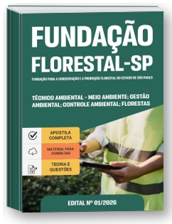 Técnico Ambiental - Meio Ambiente, Gestão Ambiental, Controle Ambiental, Florestas - Fundação Florestal - SP