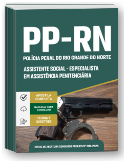 Especialista em Assistência Penitenciária - Assistente Social - Polícia Penal-RN