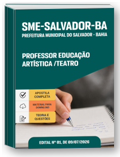 Professor Educação Artística-Teatro - SME Salvador-BA