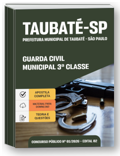 Guarda Civil Municipal 3ª Classe - Prefeitura de Taubaté-SP