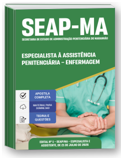 Especialista à Assistência Penitenciária - Especialidade: Enfermagem - SEAP-MA