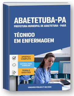 Técnico em Enfermagem - Prefeitura de Abaetetuba-PA