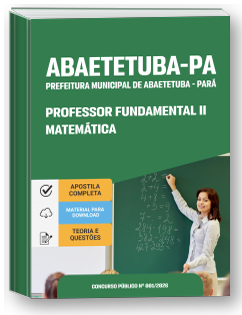 Professor Fundamental II - Matemática - Prefeitura de Abaetetuba-PA