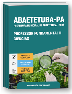 Professor Fundamental II - Ciências - Prefeitura de Abaetetuba-PA