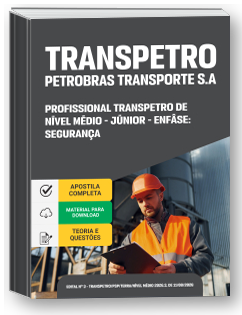 Profissional Transpetro de Nível Médio - Júnior - Enfâse 17: Segurança - Transpetro