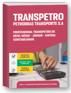Profissional Transpetro de Nível Médio - Júnior - Enfâse 3: Contabilidade (NM) - Transpetro