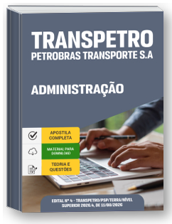 Profissional Transpetro de Nível Superior - Júnior - Ênfase 1: Administração - Transpetro