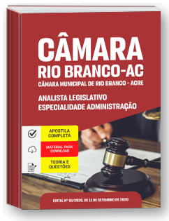 Analista Legislativo - Especialidade Administração - Câmara de Rio Branco-AC