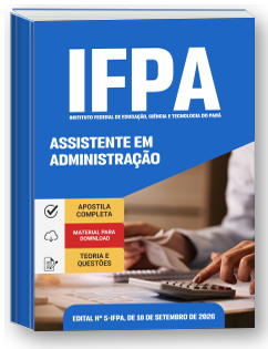 Técnico-Administrativo em Educação - Assistente em Administração - IFPA