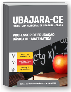 Professor de Educação Básica III - Matemática - Prefeitura de Ubajara-CE