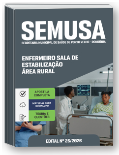 Enfermeiro Sala de Estabilização - Área Rural - SEMUSA - RO