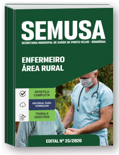 Enfermeiro - Área Rural - SEMUSA - RO