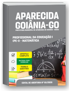 Profissional da Educação I (PE-I) - Matemática - Prefeitura de Aparecida de Goiânia-GO
