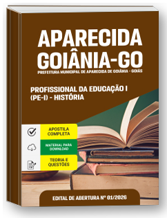 Profissional da Educação I (PE-I) - História - Prefeitura de Aparecida de Goiânia-GO