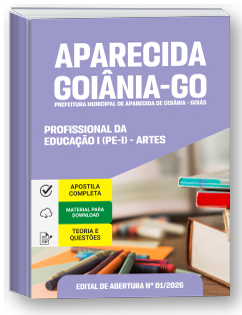 Profissional da Educação I (PE-I) - Artes - Prefeitura de Aparecida de Goiânia-GO