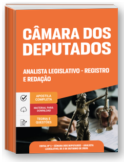 Analista Legislativo - Especialidade: Registro e Redação - Câmara dos Deputados